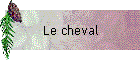 Le cheval